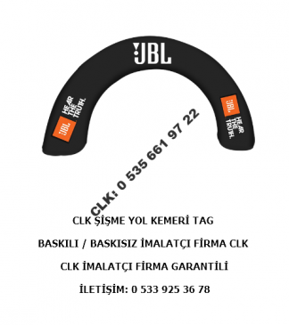 CLK Şişme Yol Kemeri Tag Baskılı Tag Reklam Tanıtım Promosyon Yarış Tagı İmalat Satış